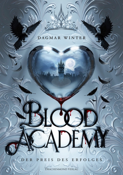Blood Academy - Der Preis des Erfolges - Dagmar Winter