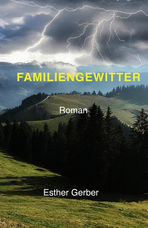 Familiengewitter - Esther Gerber