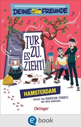 T&uuml;r zu, es zieht! Hamsterdam. Band 2 - Sebastian Stuertz