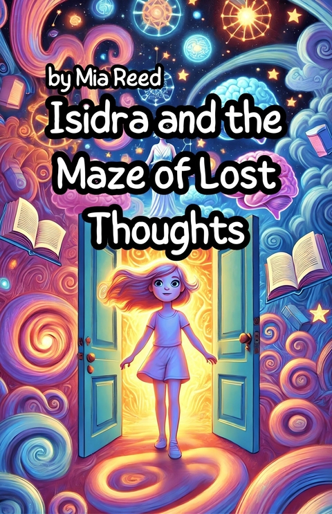 Isidra and the Maze of Lost Thoughts -  Mia Reed