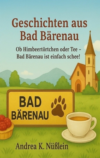Geschichten aus Bad Bärenau