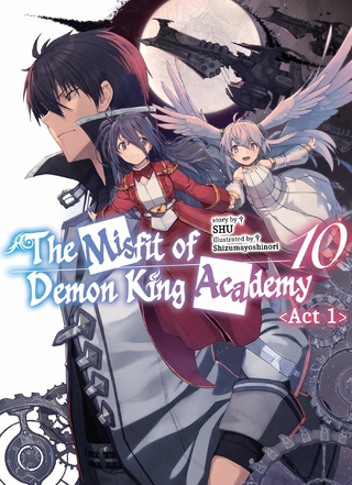 Misfit of Demon King Academy: Volume 10 Act 1 (Light Novel)