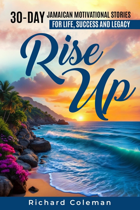 Rise Up -  Richard Coleman