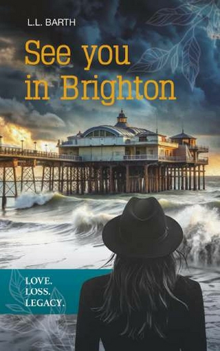 See you in Brighton - Love. Loss. Legacy.