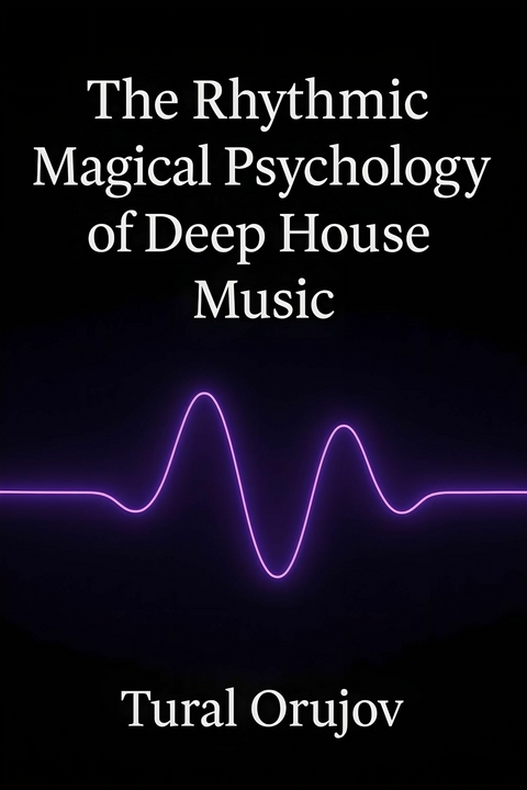 The Rhythmic Magical Psychology -  Tural Orujov