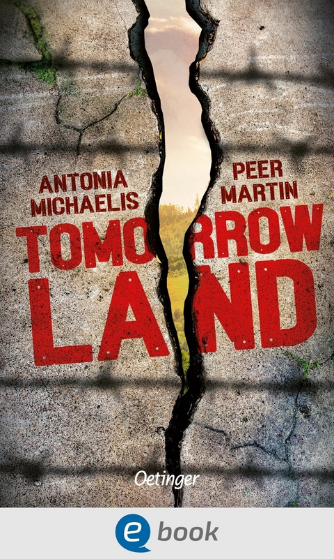 Tomorrow Land - Peer Martin, Antonia Michaelis