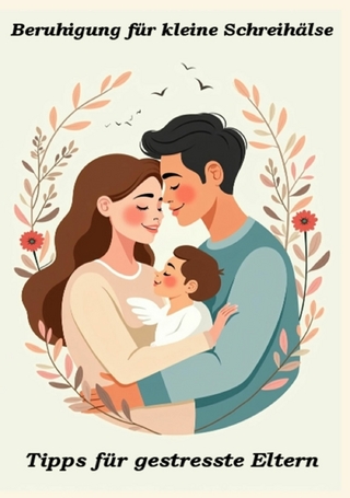 Beruhigung für kleine Schreihälse