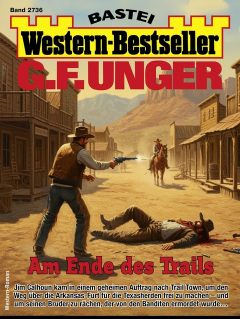 G. F. Unger Western-Bestseller 2736 - G. F. Unger