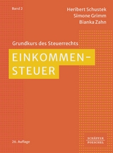 Einkommensteuer - Heribert Schustek, Simone Grimm, Bianka Zahn