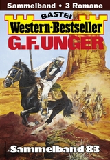 G. F. Unger Western-Bestseller Sammelband 83 - G. F. Unger