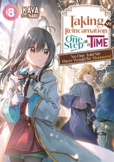 Taking My Reincarnation One Step at a Time: No One Told Me There Would Be Monsters! Volume 8 -  Kaya