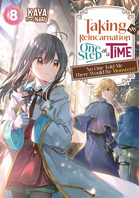 Taking My Reincarnation One Step at a Time: No One Told Me There Would Be Monsters! Volume 8 -  Kaya