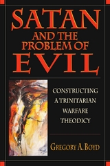 Satan and the Problem of Evil -  Gregory A. Boyd