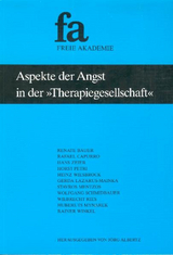 Aspekte der Angst in der "Therapiegesellschaft" - Renate Bauer, Rafael Capurro, Hans Zeier
