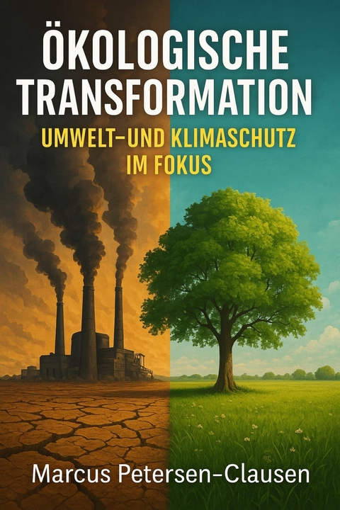 Ökologische Transformation - Marcus PC Petersen - Clausen