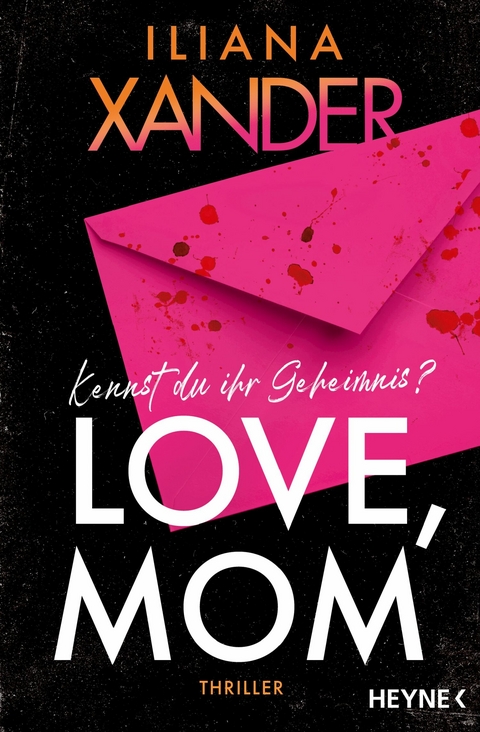 Love, Mom - Iliana Xander