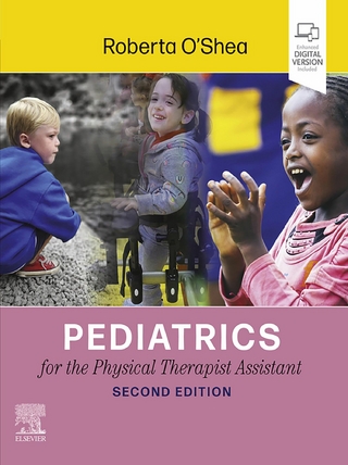 Pediatrics for the Physical Therapist Assistant - E-Book