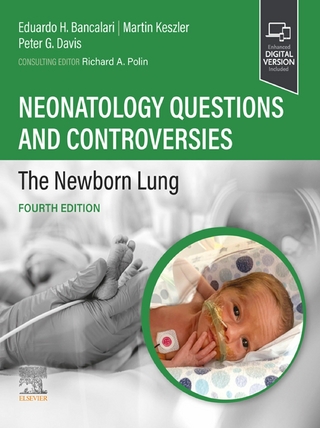 Neonatology Questions and Controversies: The Newborn Lung - E-Book