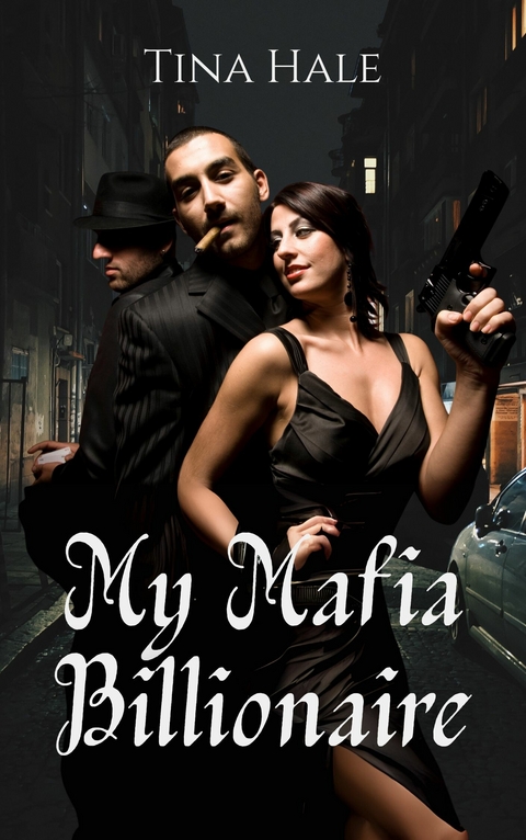 My Mafia Billionaire -  Tina Hale