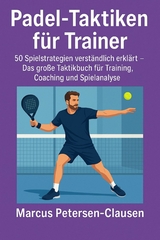 Padel-Taktiken für Trainer - Marcus PC Petersen - Clausen