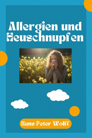 Allergien und Heuschnupfen