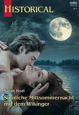 Sinnliche Mittsommernacht mit dem Wikinger - Sarah Rodi