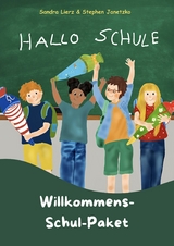 Hallo Schule - Willkommens-Schul-Paket - Sandra Lierz, Stephen Janetzko