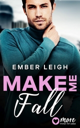 Make Me Fall - Ember Leigh
