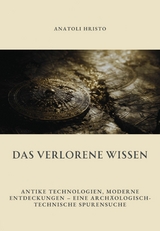 Das verlorene Wissen - Anatoli Hristo