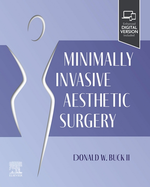 Minimally Invasive Aesthetic Plastic Surgery -  Donald W. Buck II