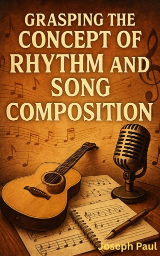 Grasping The Concept Of Rhythm And Song Composition
