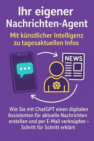 Ihr eigener Nachrichten-Agent