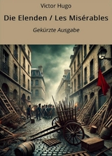 Die Elenden / Les Mis&eacute;rables - Gek&uuml;rzt - Victor Hugo