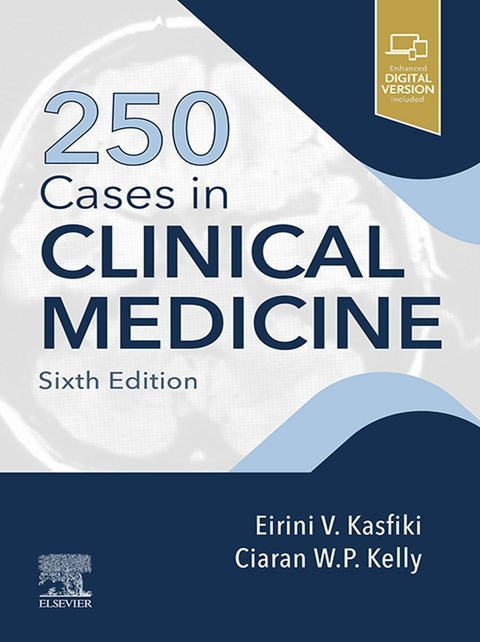 250 Cases in Clinical Medicine E-Book -  Eirini V. Kasfiki,  Ciaran W.P. Kelly