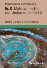 Materia medica der Urelemente Teil 2 - Peter Gienow, Gertie Gienow