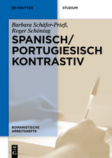 Spanisch / Portugiesisch kontrastiv - Barbara Sch&auml;fer-Prie&szlig;, Roger Sch&ouml;ntag