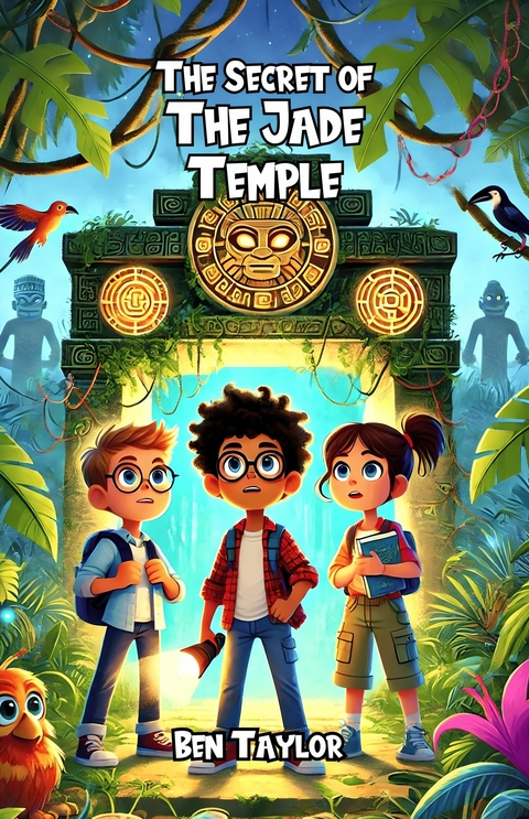 The Secret of the Jade Temple -  Ben Taylor