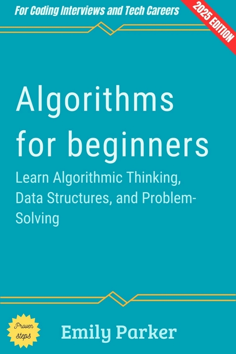 Algorithms for Beginners: - Emily Parker