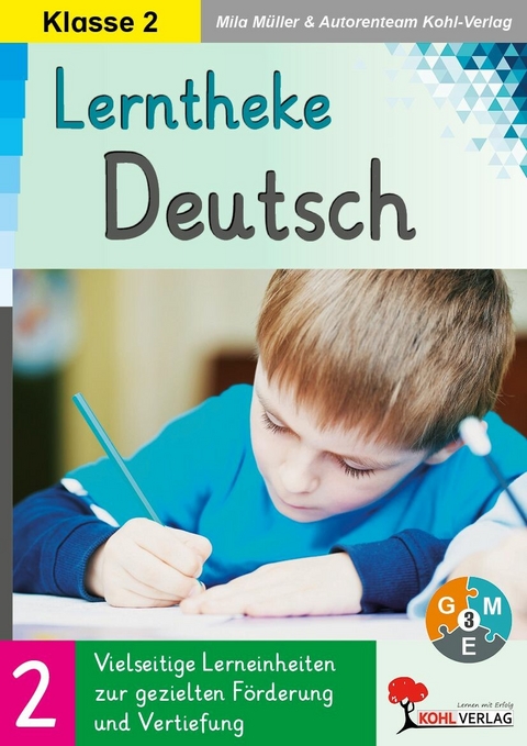 Lerntheke Deutsch / Klasse 2 -  Mila M&uuml;ller,  Autorenteam Kohl-Verlag