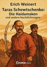 Taras Schewtschenko: Die Haidamaken und andere Nachdichtungen - Erich Weinert, Taras Schewtschenko