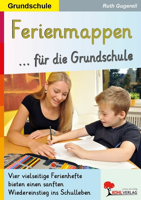 Ferienmappen f&uuml;r die Grundschule -  Ruth Gugerell