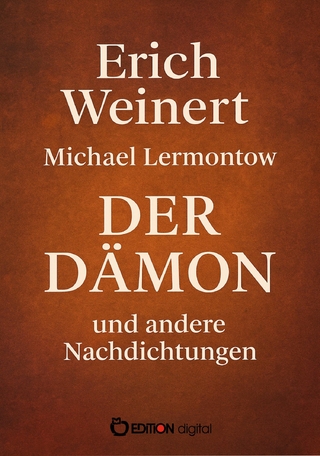 Michael Lermontow: Der Dämon und andere Nachdichtungen