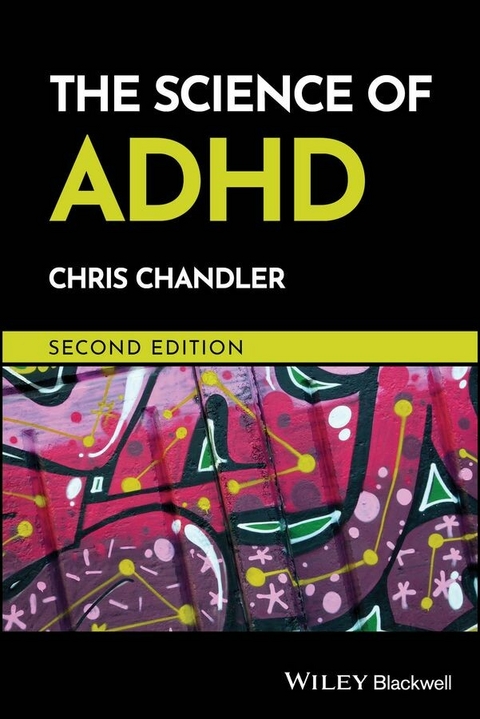 The Science of ADHD - Chris Chandler