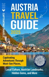 Austria Travel Guide - Captivating Travels