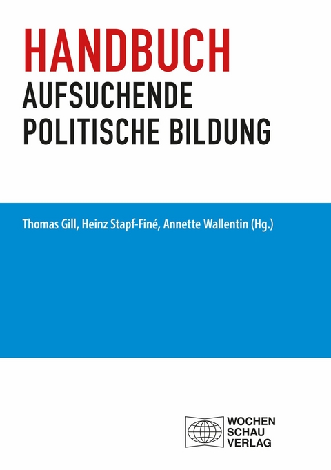 Handbuch aufsuchende politische Bildung - 