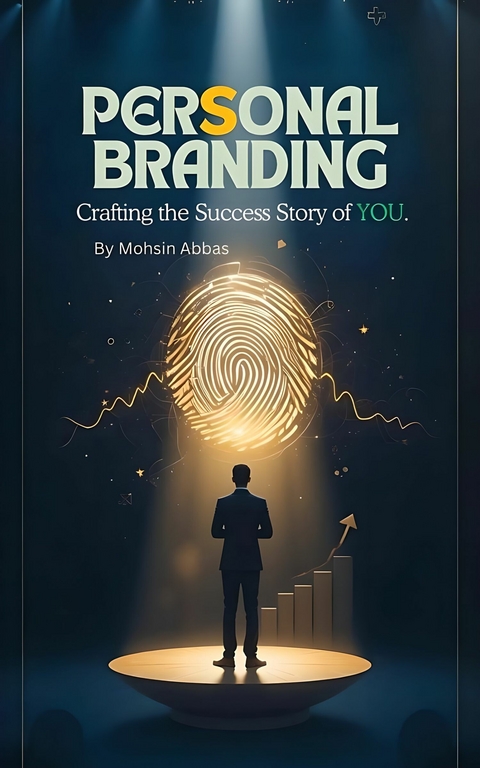 Personal Branding -  Mohsin Abbas