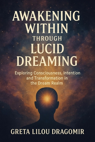Awakening Within Through Lucid Dreaming