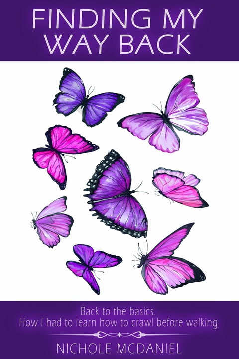 Finding My Way Back -  Nichole McDaniel