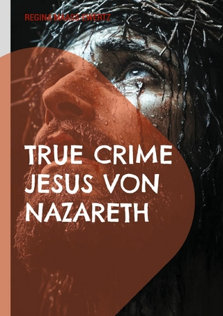 True Crime Jesus von Nazareth