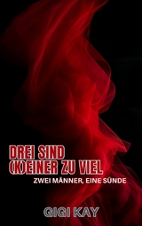 Drei sind (k)einer zu viel - Gigi Kay